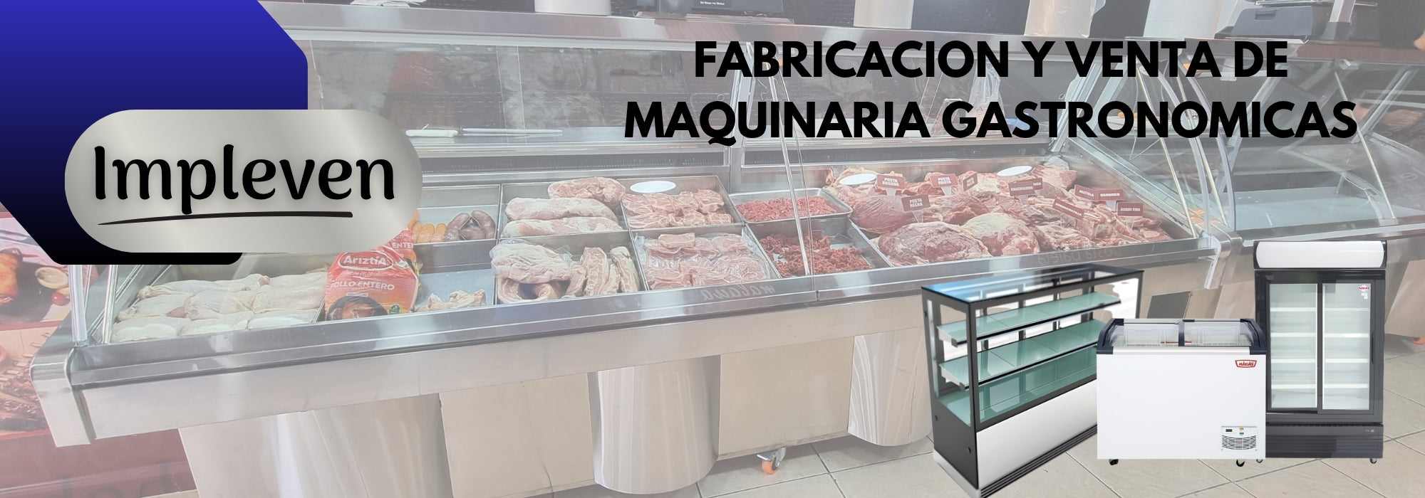 Maquinaria gastronómica y vitrinas refrigeradas - Impleven Chile